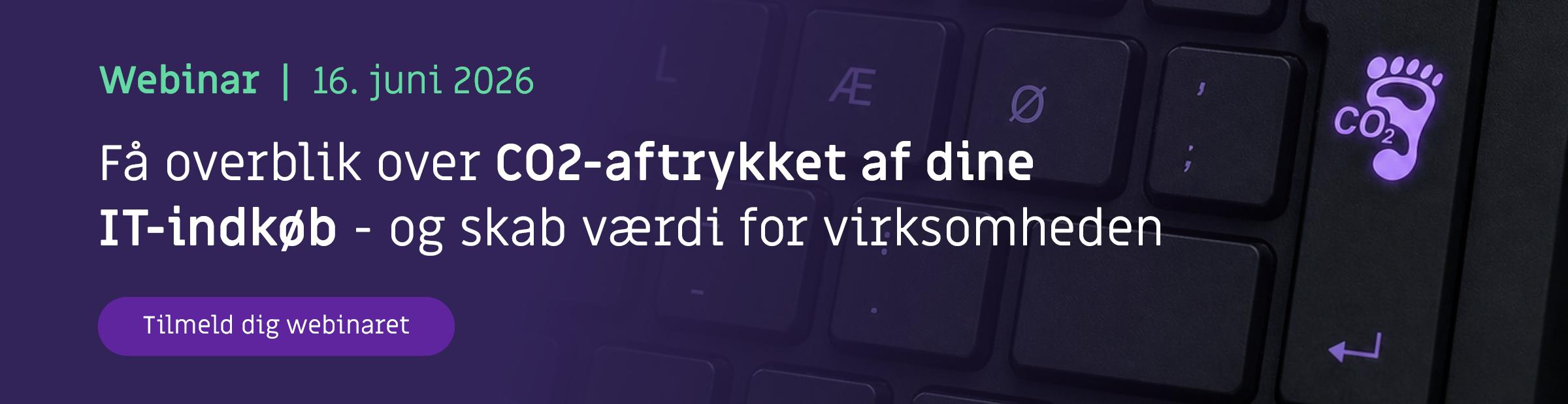 Webinar: Få overblik over CO2-aftrykket af dine IT-indkøb